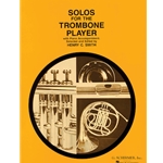 Solos for the Trombone Player