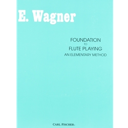 E. Wagner: Foundation to Flute Playing